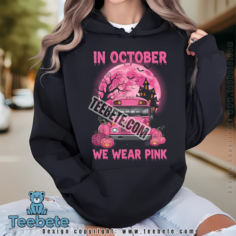October We Wear Pink Bus Breast Cancer Halloween Spooky School Hoodie October We Wear Pink Bus Breast Cancer Halloween Spooky School Hoodie