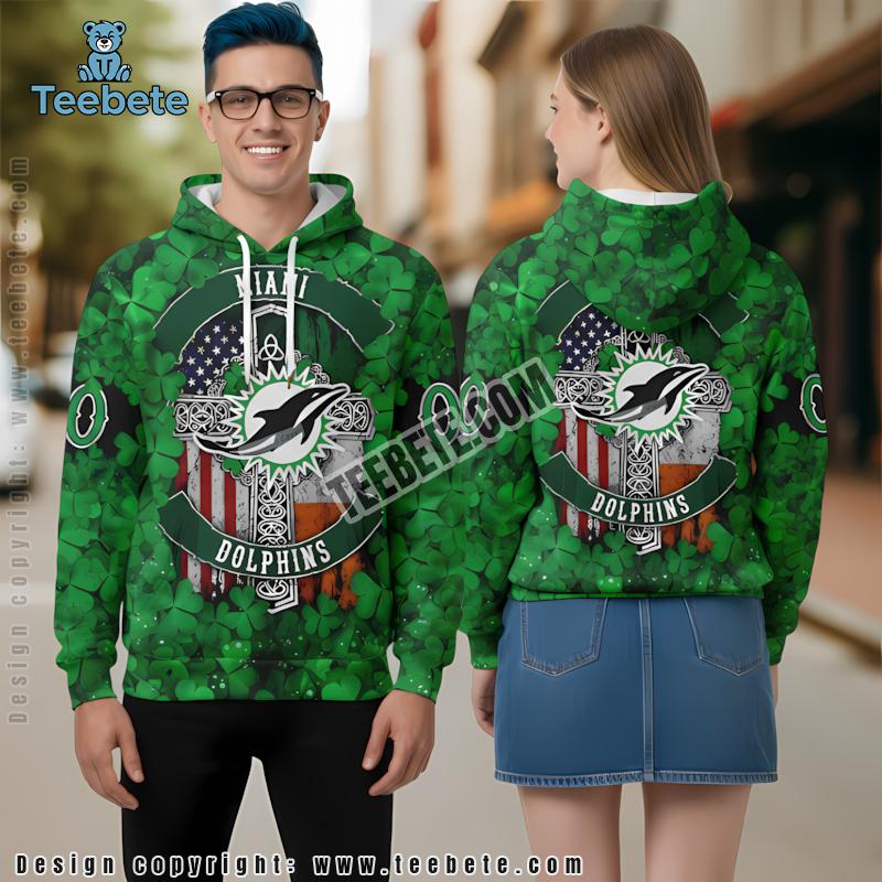 Personalized Miami Dolphins St Patrick Day 3D Hoodie Pullover Green
