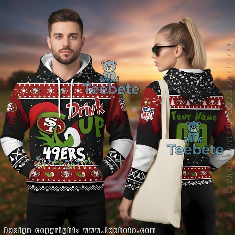 Personalized 49Ers Grinch Drink Up Ugly Christmas 3D Hoodie