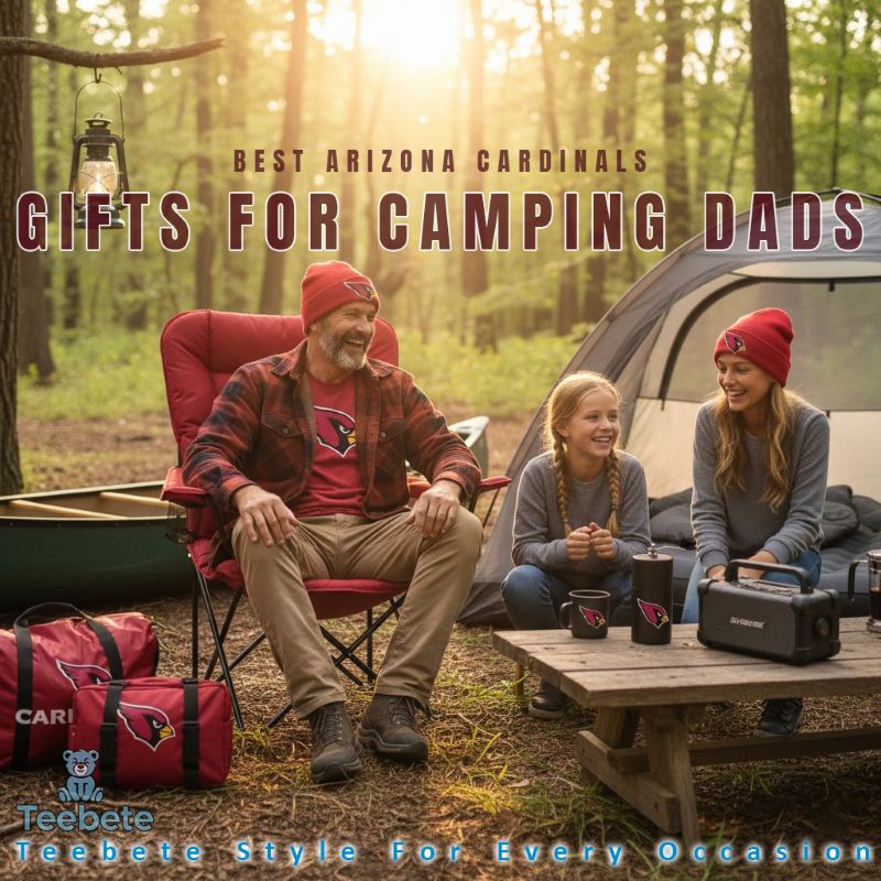 Best Arizona Cardinals Gifts for Camping Dads