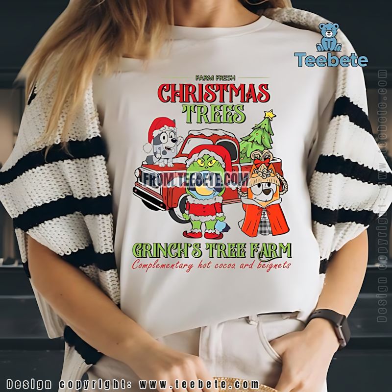 Bluey Grinchs Tree Farm Farm Fresh Christmas Shirt