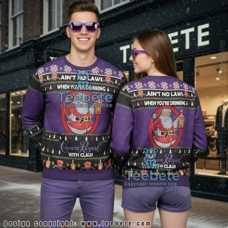 Crown Royal Ugly Christmas Sweater Aint No Laws With Santa Claus