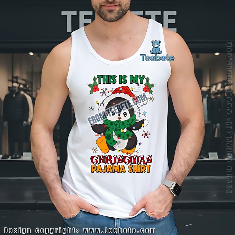 Cute Penguin Christmas Tanktop This Is My Christmas Pajama Cute Penguin Christmas Tanktop This Is My Christmas Pajama