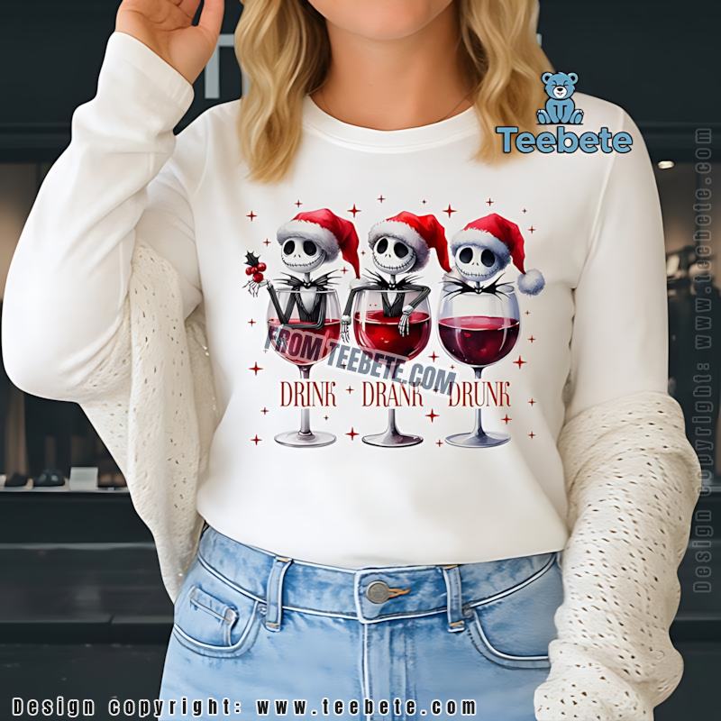 Drink Drank Drunk Jack Skellington Christmas Long Sleeve Drink Drank Drunk Jack Skellington Christmas Long Sleeve