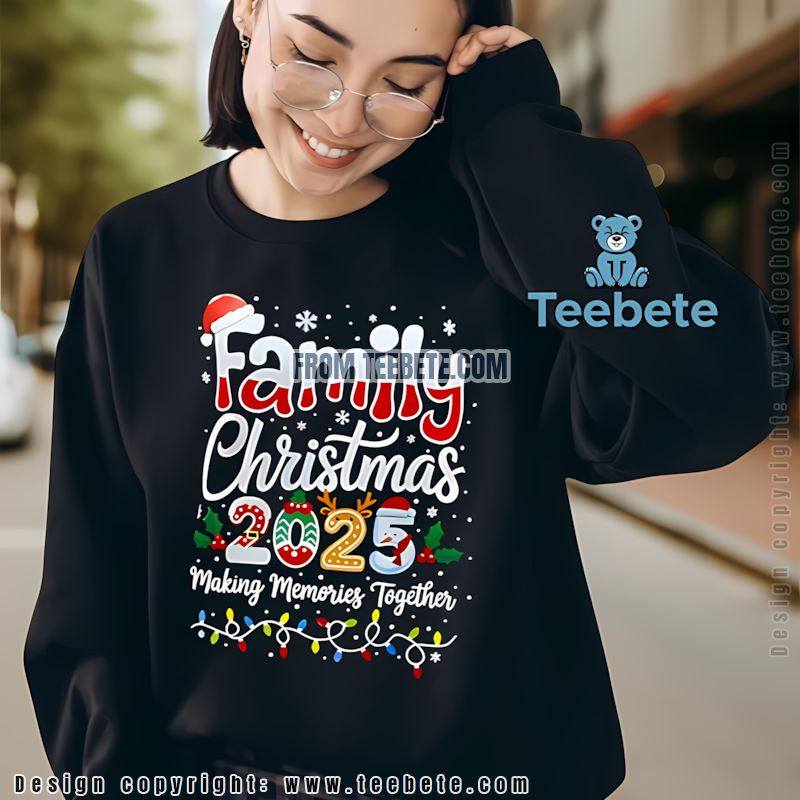 Family Christmas 2025 Making Memories Together Long Sleeve Family Christmas 2025 Making Memories Together Long Sleeve