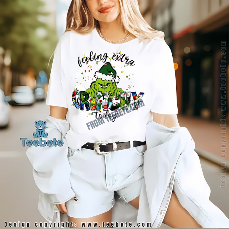 Feeling Extra Grinchy Today Christmas Shirt Grinch Face Design