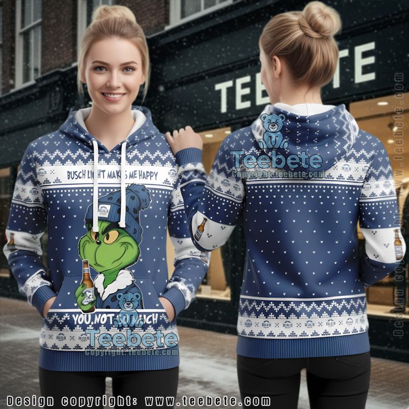 Funny Grinch Busch Light Make Me Happy Ugly Christmas 3D Hoodie