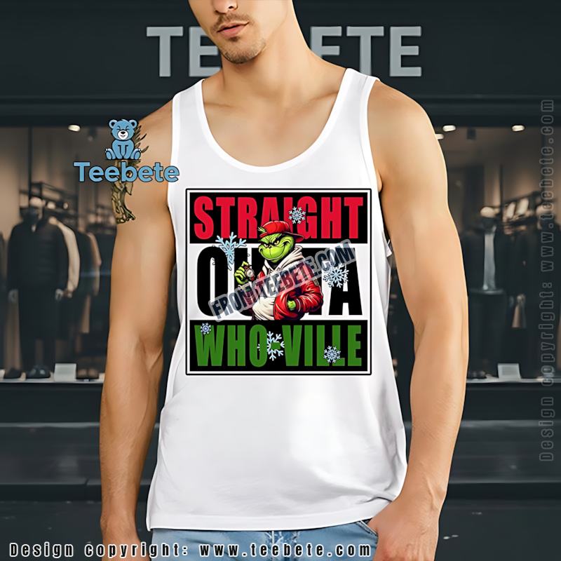 Funny Grinch Christmas Tanktop Straight Outta Whoville Movie Quote Funny Grinch Christmas Tanktop Straight Outta Whoville Movie Quote