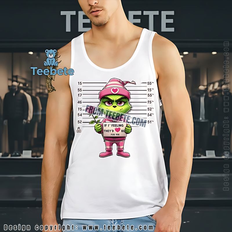 Funny Grinch Feeling Mugshot Tanktop Christmas Day Gift Idea Funny Grinch Feeling Mugshot Tanktop Christmas Day Gift Idea