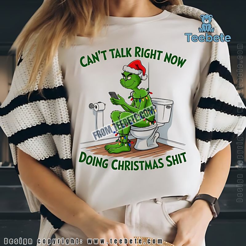 Funny Grinch Toilet Christmas Shirt Cant Talk Right Now