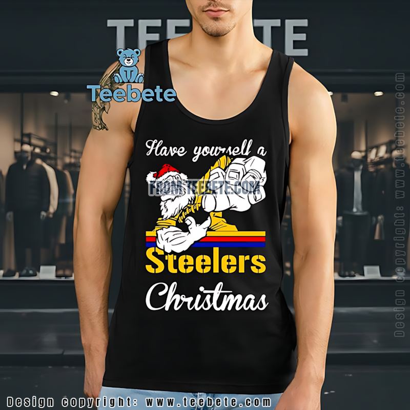Funny STanktoplers Christmas Shirt Have Yourself A Steelers Funny STanktoplers Christmas Shirt Have Yourself A Steelers