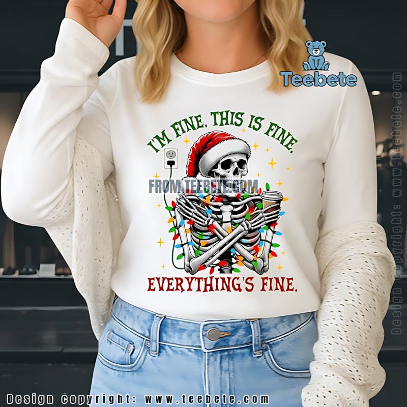Funny Skeleton Christmas Lights Long Sleeve Im Fine This Is Fine Funny Skeleton Christmas Lights Long Sleeve Im Fine This Is Fine