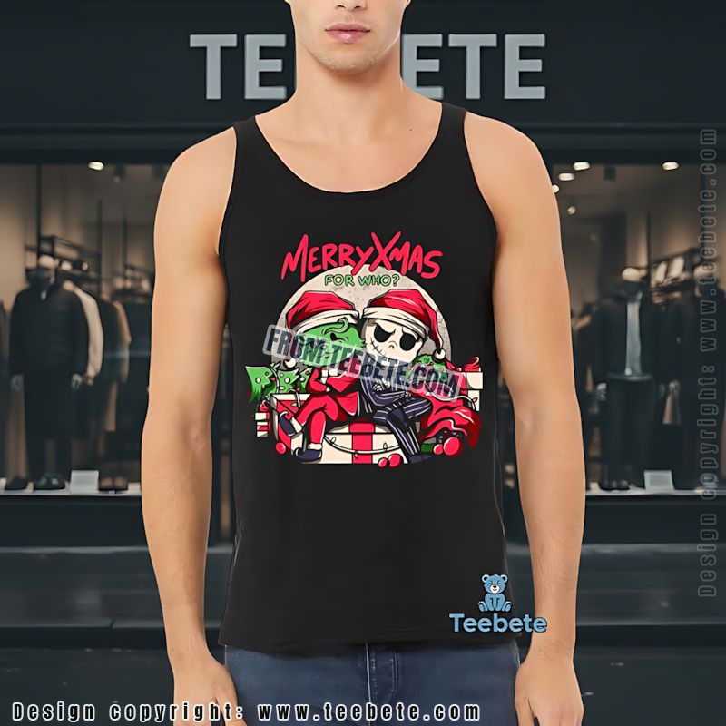 Grinch And Jack Skellington Merry Xmas For Who Tanktop Grinch And Jack Skellington Merry Xmas For Who Tanktop