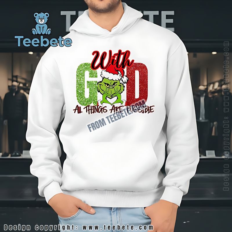 Grinch Christmas Faith Hoodie All Things Possible God Inspired Apparel Grinch Christmas Faith Hoodie All Things Possible God Inspired Apparel