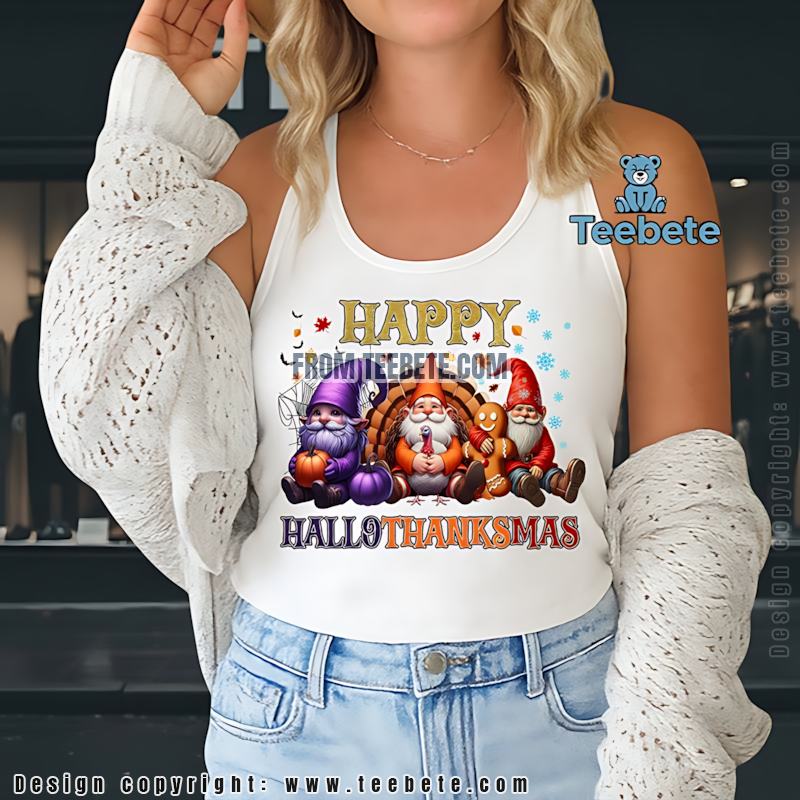 Hallothanksmas Gnomes Tanktop Thanksgiving Christmas Combo Gift Hallothanksmas Gnomes Tanktop Thanksgiving Christmas Combo Gift