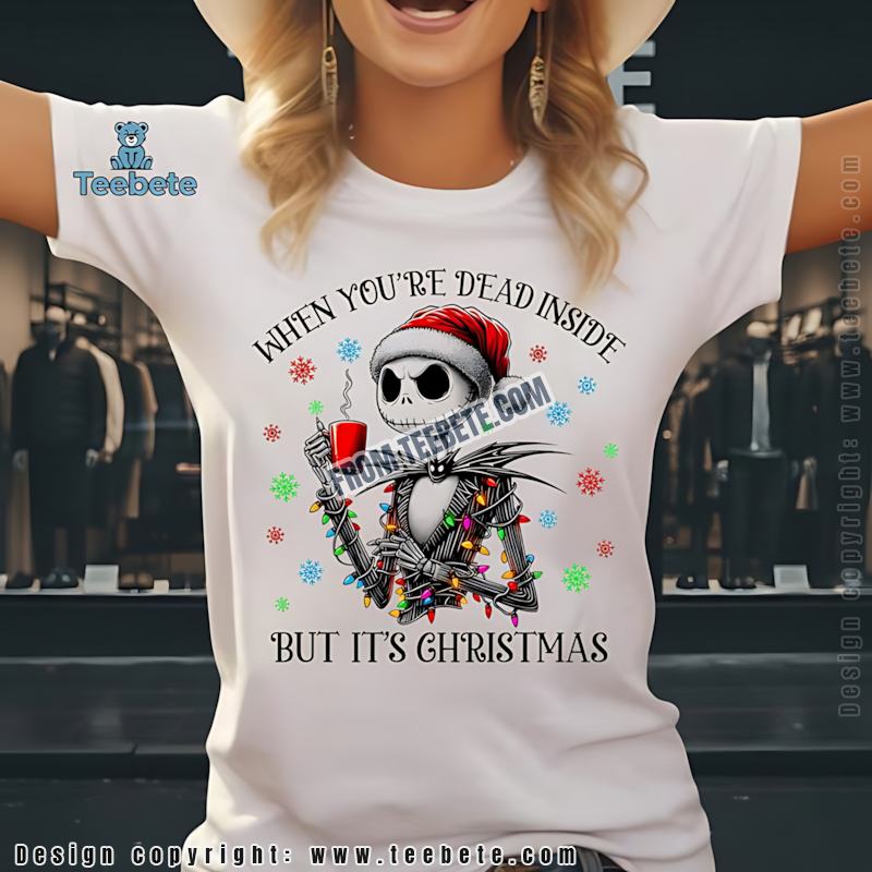 Jack Skellington Christmas Shirt Dead Inside But Its Christmas