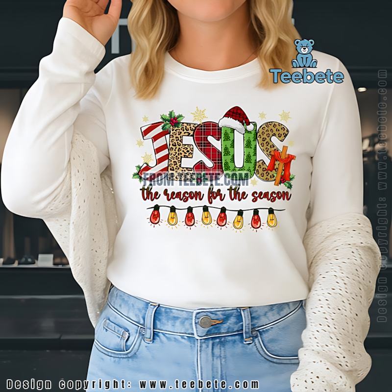 Jesus The Reason For The Season Christmas Long Sleeve Jesus The Reason For The Season Christmas Long Sleeve