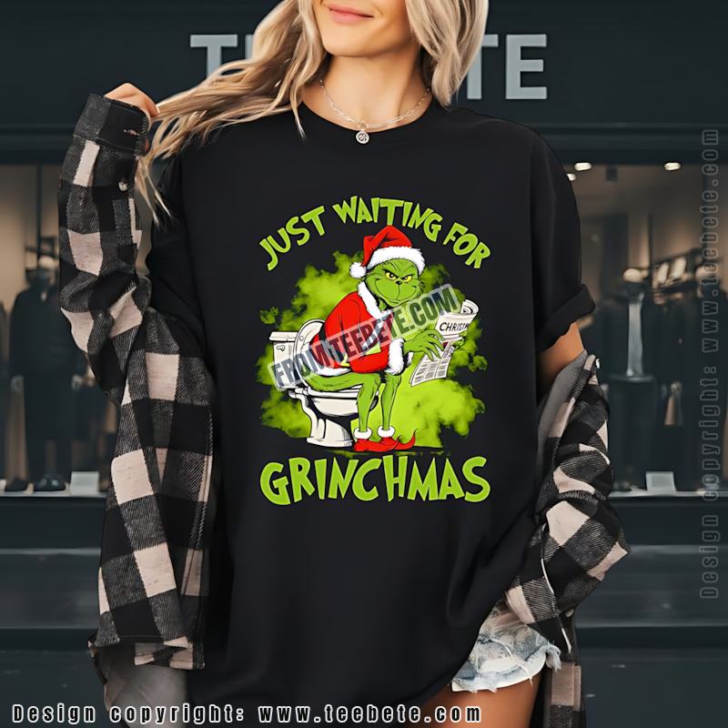 Just Waiting For Grinchmas Shirt Grinch On Toilet Funny Christmas