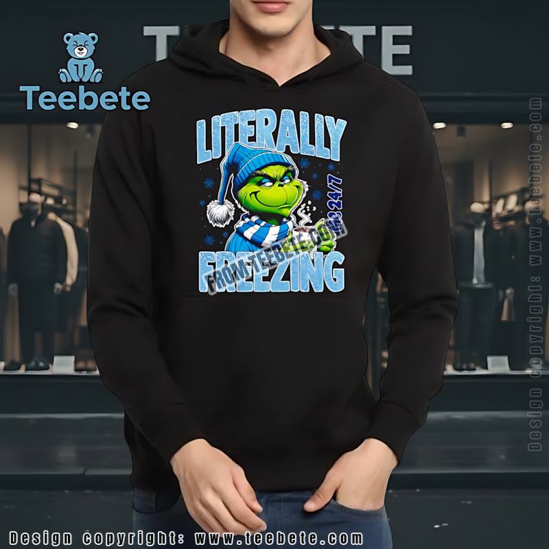 Literally Freezing Grinch Hoodie Funny Winter Cold Weather Literally Freezing Grinch Hoodie Funny Winter Cold Weather