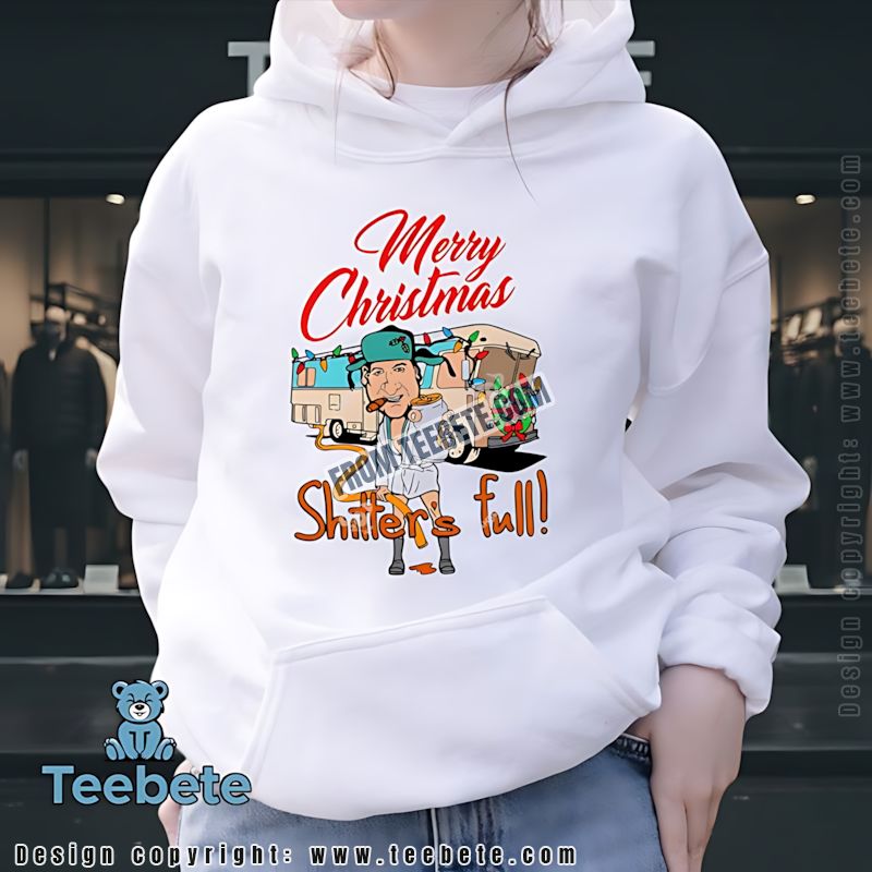 Merry Christmas Shitters Full Funny Movie Hoodie Merry Christmas Shitters Full Funny Movie Hoodie