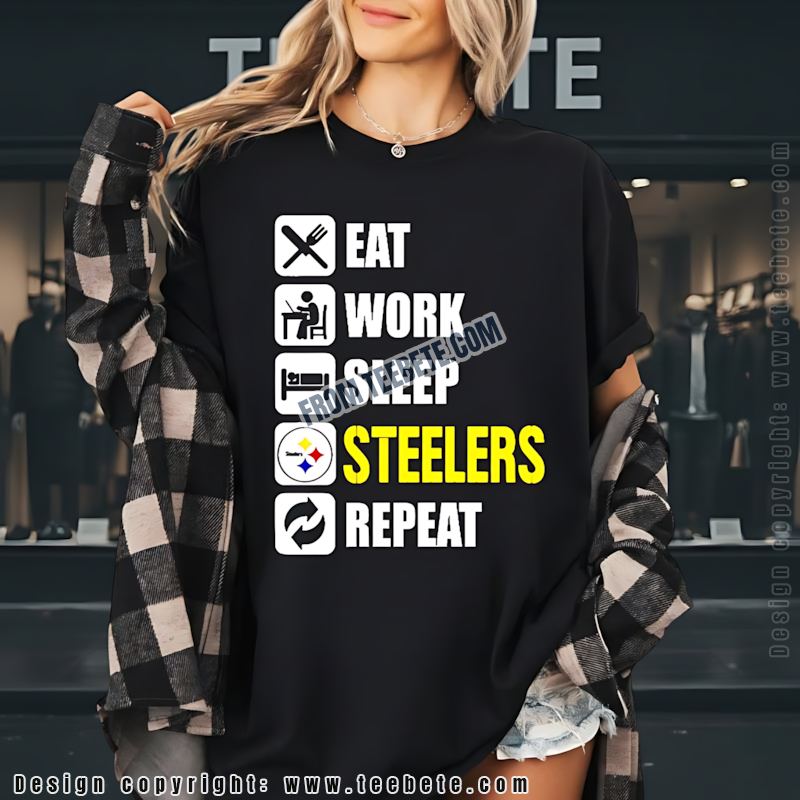 Pittsburgh Steelers Eat Work Sleep Repeat Shirt