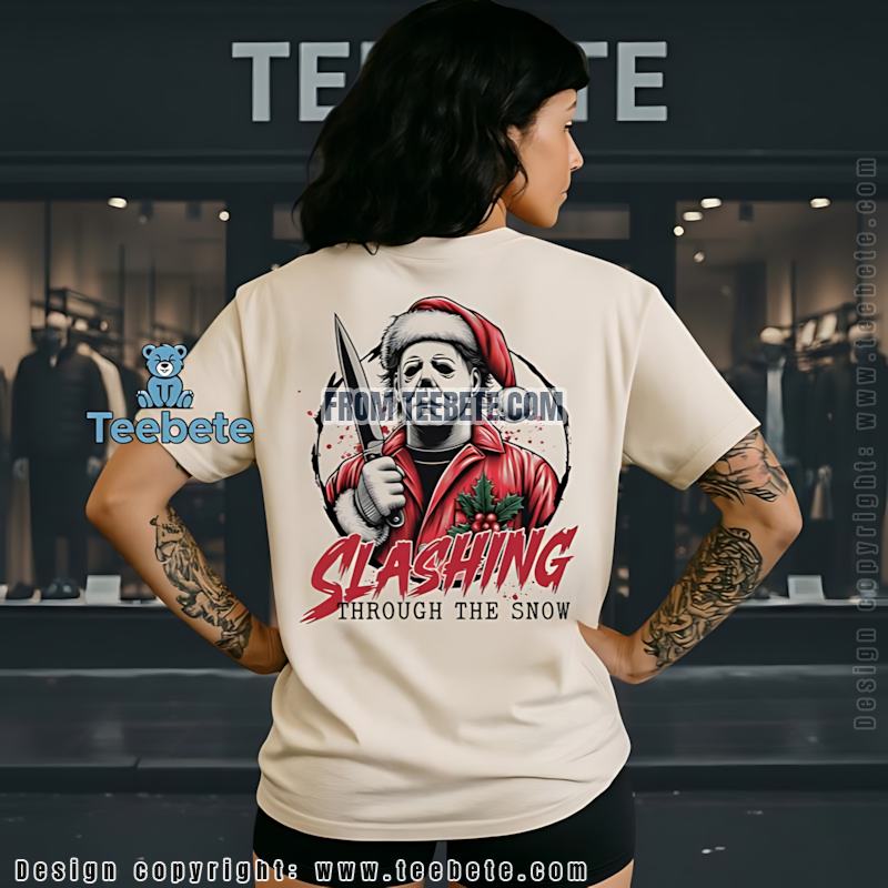 Slashing Through The Snow Michael Myers Shirt Funny Horror Christmas