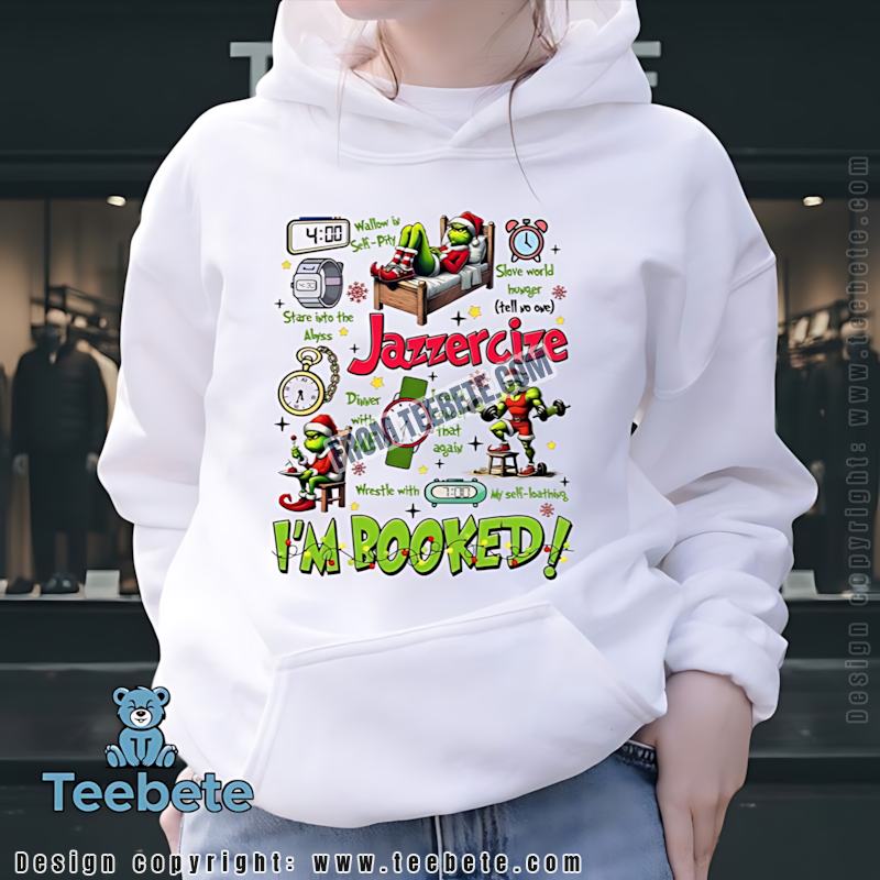 The Grinch Christmas Schedule Hoodie Self Pity Jazzercize The Grinch Christmas Schedule Hoodie Self Pity Jazzercize