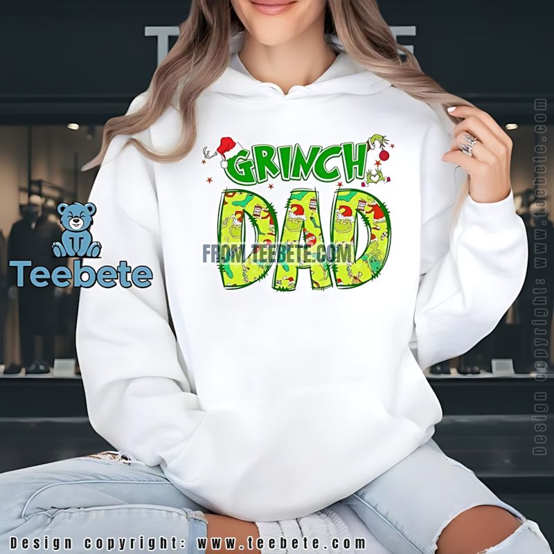 The Grinch Dad Christmas Hoodie From Son Daughter The Grinch Dad Christmas Hoodie From Son Daughter