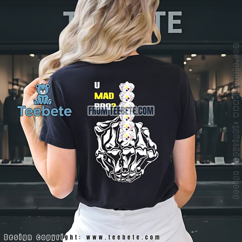 U Mad Bro Steelers Rings Shirt Funny Skeleton Middle Finger Steelers