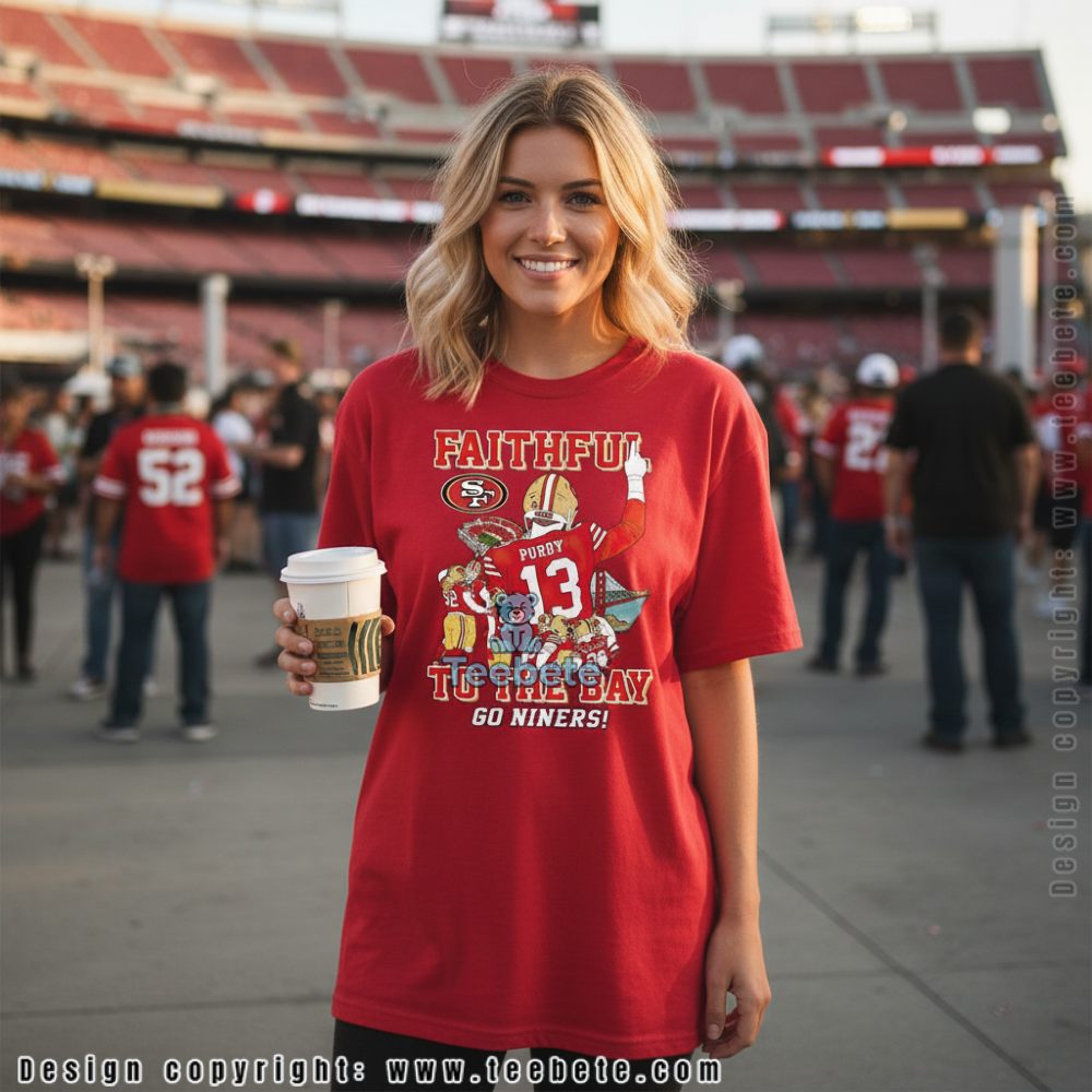 49Ers Purdy 13 Faithful To The Bay Shirt