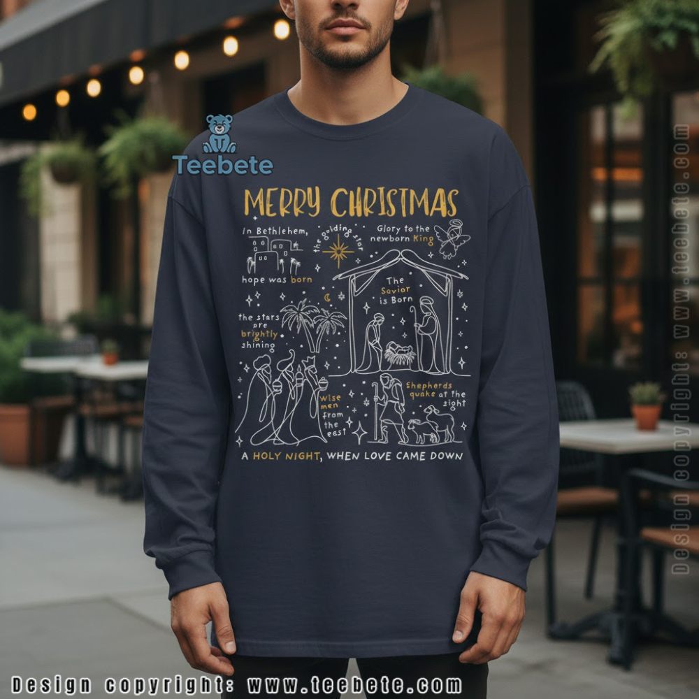 A Holy Night When Love Came Down Christmas Long Sleeve A Holy Night When Love Came Down Christmas Long Sleeve