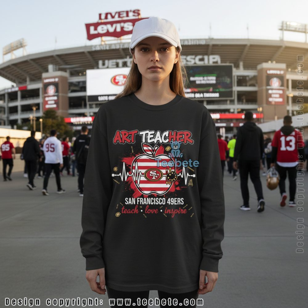 Art Teacher San Francisco 49Ers Long Sleeve Art Teacher San Francisco 49Ers Long Sleeve
