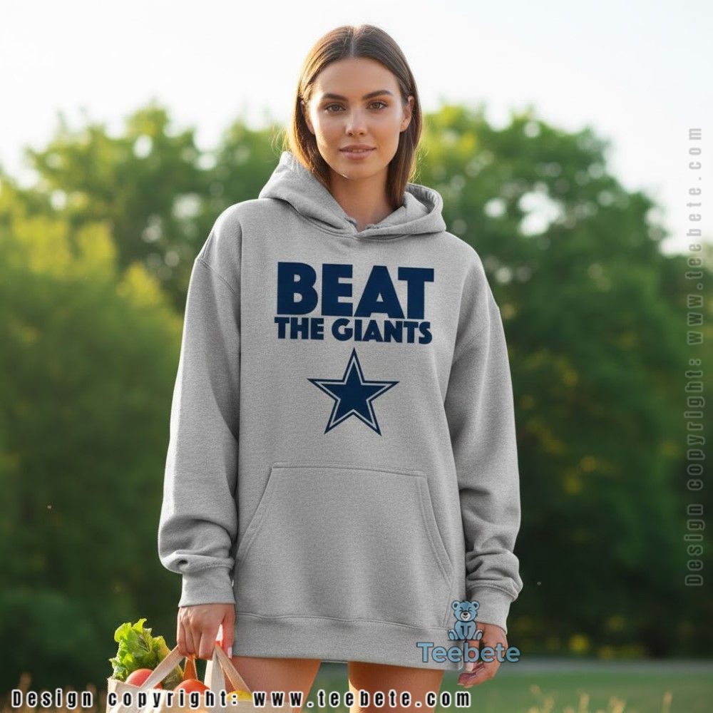 Beat The Giants Dallas Cowboys Rivalry Hoodie Beat The Giants Dallas Cowboys Rivalry Hoodie