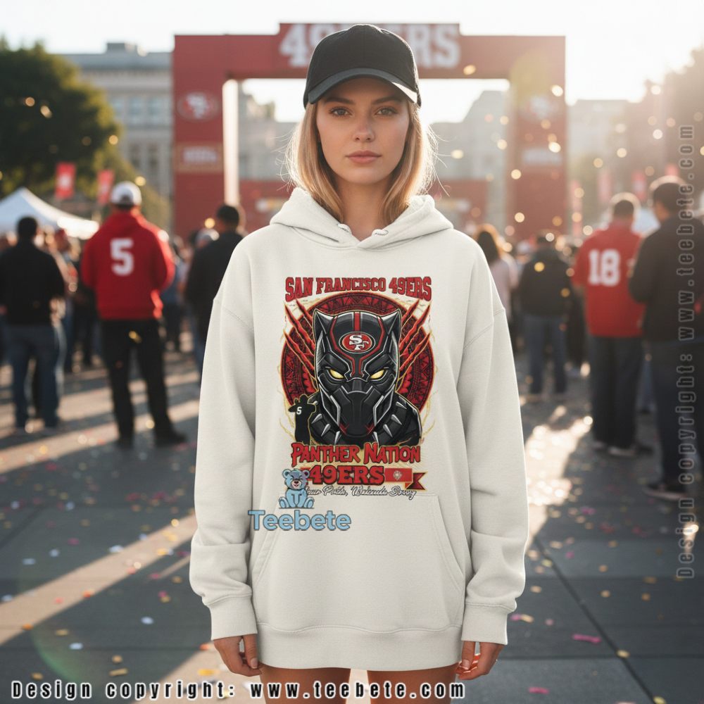 Black Panther 49Ers Hoodie Niner Pride Wakanda Strong Black Panther 49Ers Hoodie Niner Pride Wakanda Strong