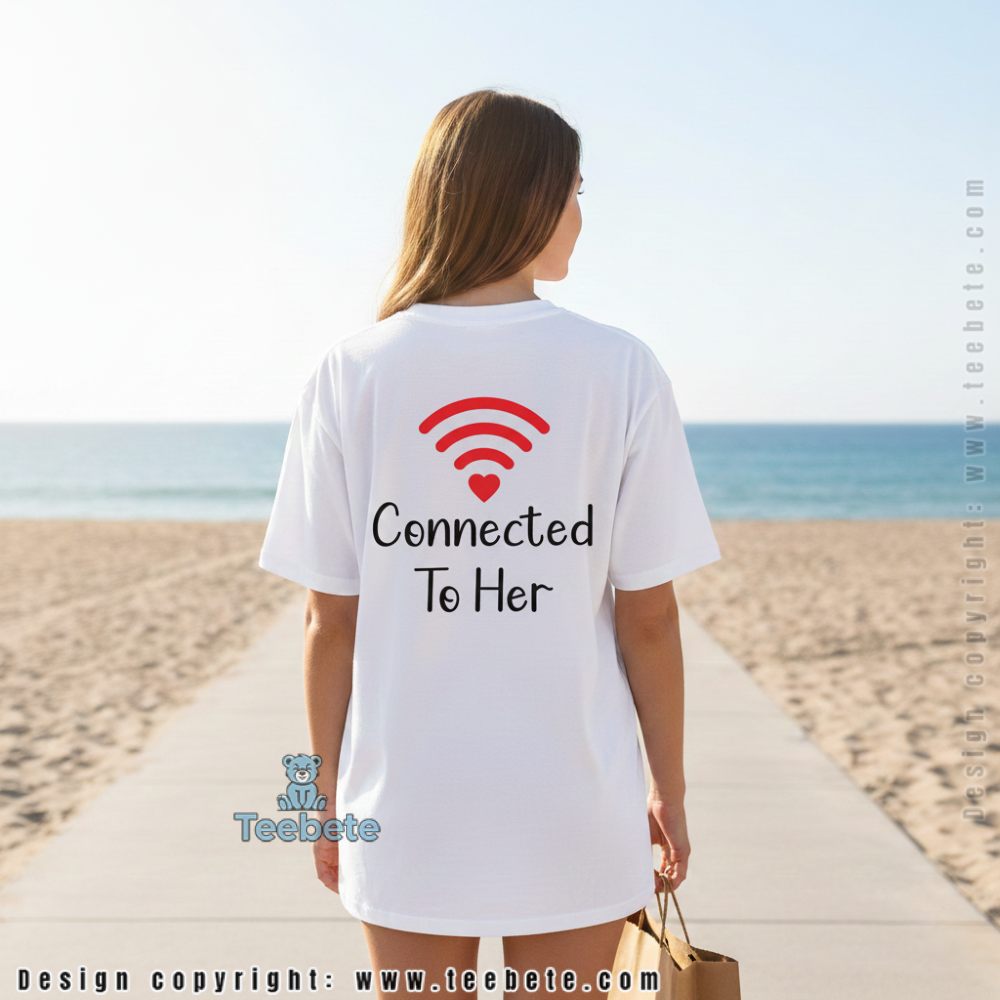Connected To Her Funny Wifi Heart Valentine Day Shirt