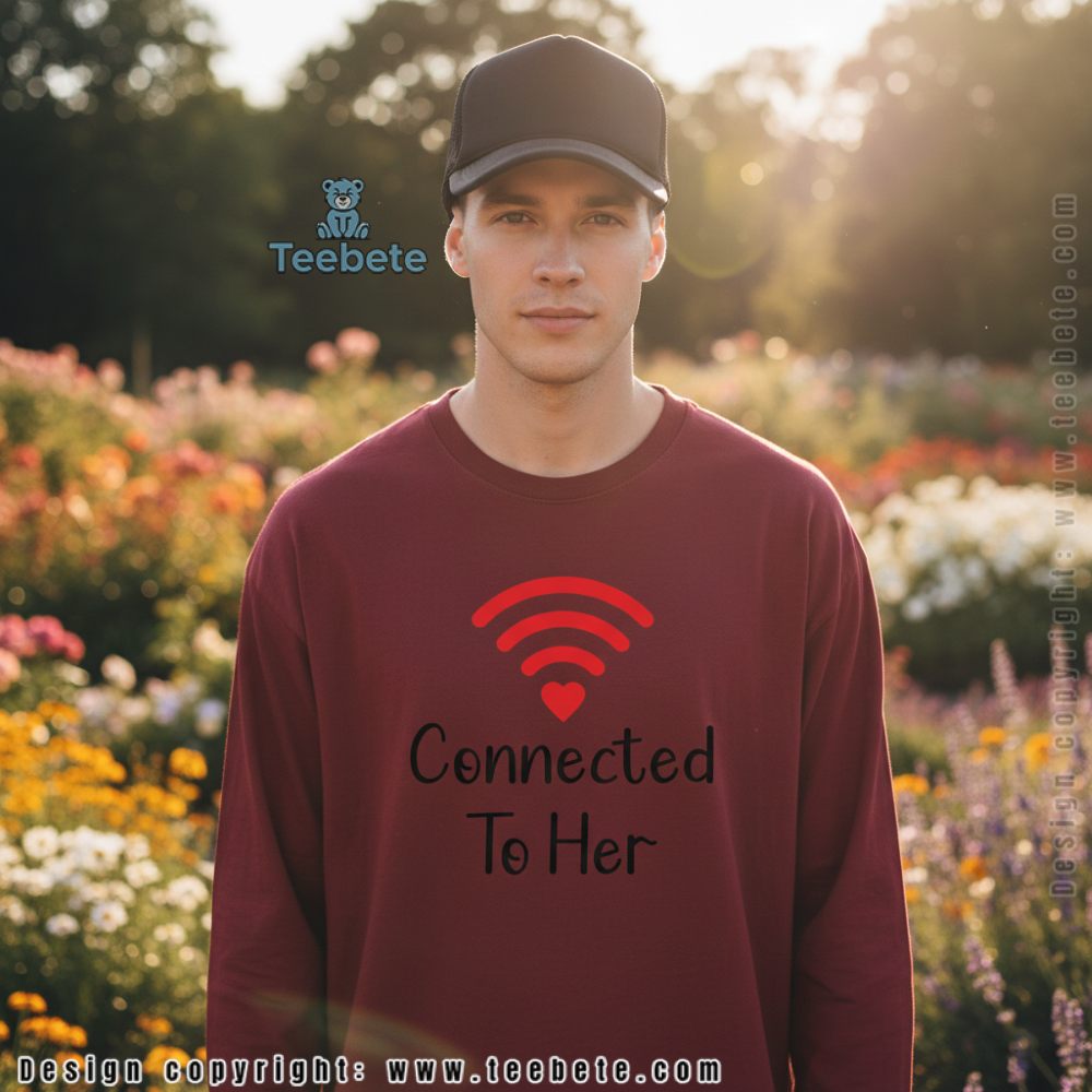 Connected To Her Funny Wifi Heart Valentine Day Long Sleeve Connected To Her Funny Wifi Heart Valentine Day Long Sleeve