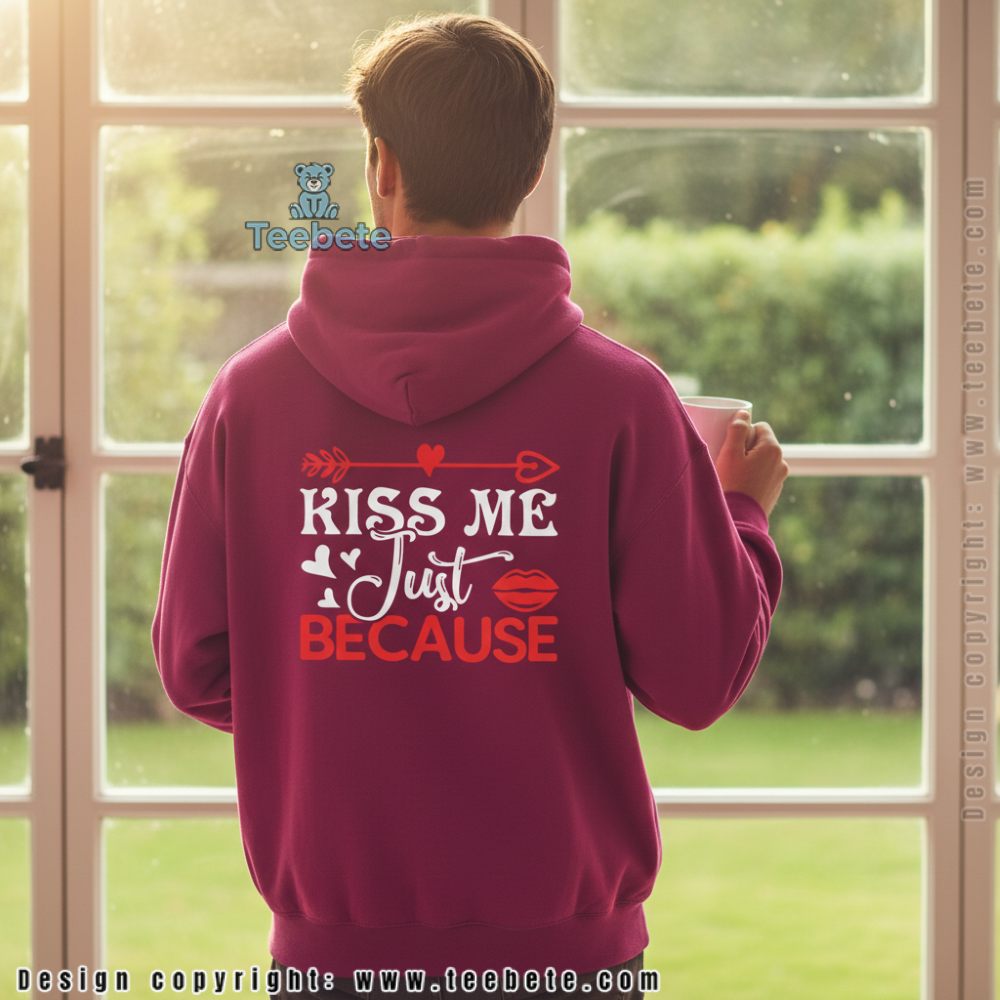 Cute Love Lips Valentine Day Kiss Me Quote Hoodie Cute Love Lips Valentine Day Kiss Me Quote Hoodie
