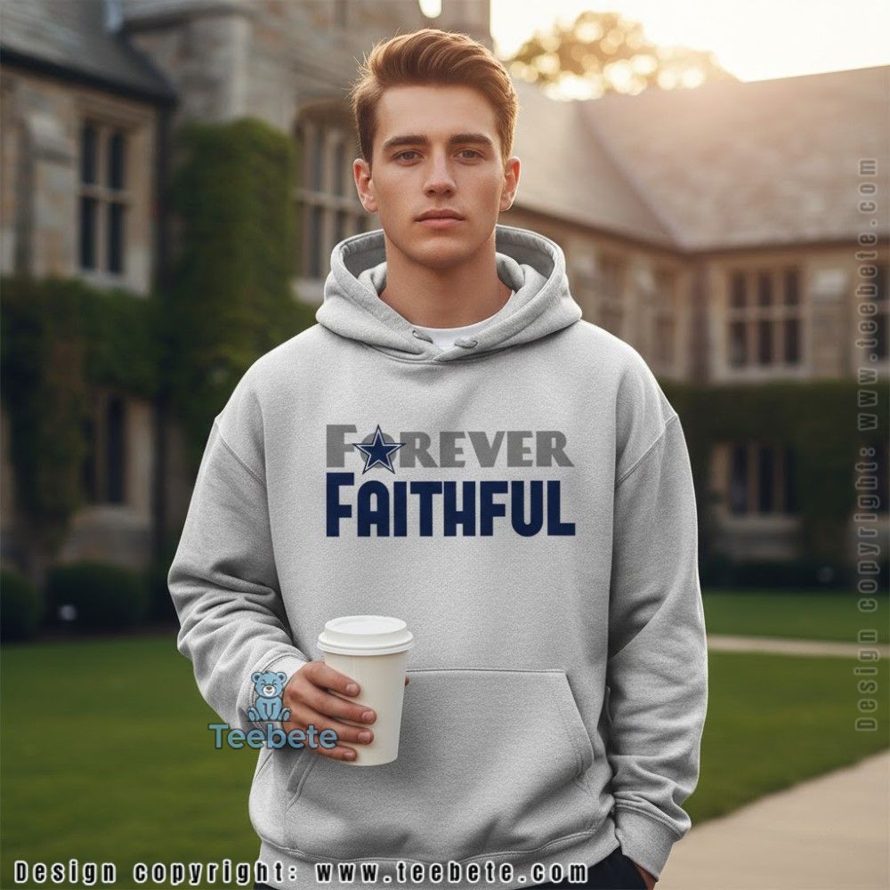 Forever Faithful Dallas Cowboys Men Hoodie Forever Faithful Dallas Cowboys Men Hoodie