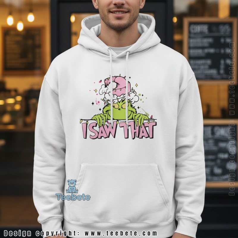 Funny Grinch I Saw That Christmas Lights Hoodie Funny Grinch I Saw That Christmas Lights Hoodie