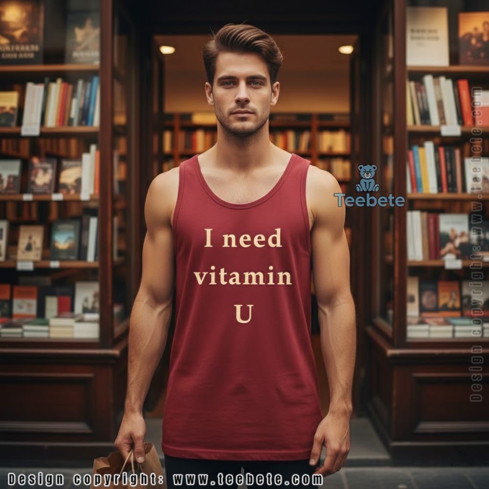 Funny I Need Vitamin U Couple Tanktop Funny I Need Vitamin U Couple Tanktop