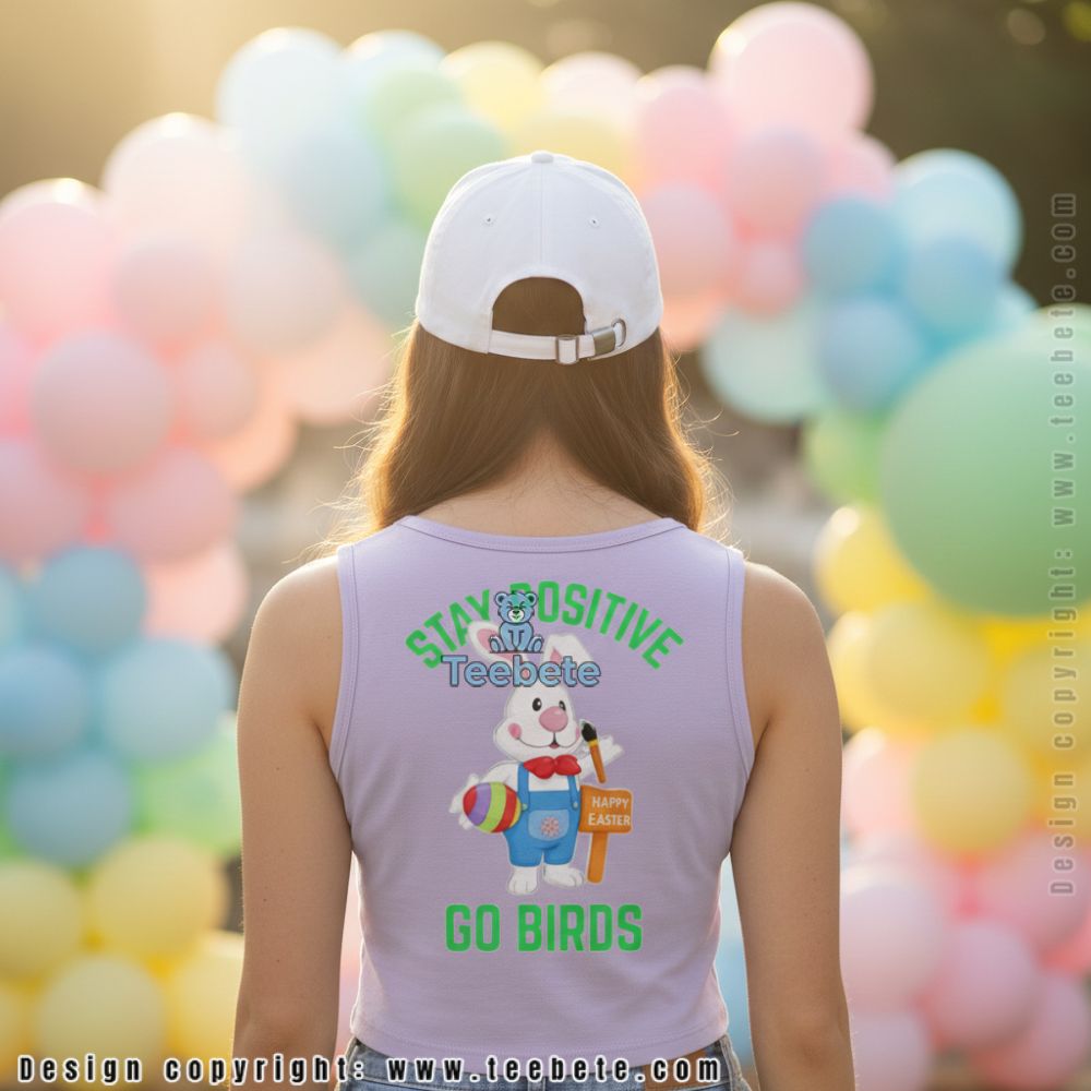 Funny Stay Positive Go Birds Easter Bunny Cotton Tanktop Funny Stay Positive Go Birds Easter Bunny Cotton Tanktop