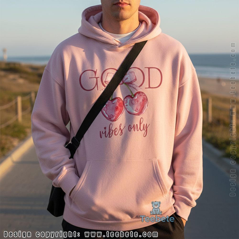 Good Vibes Only Heart Cherry Valentines Day Unisex Hoodie Good Vibes Only Heart Cherry Valentines Day Unisex Hoodie
