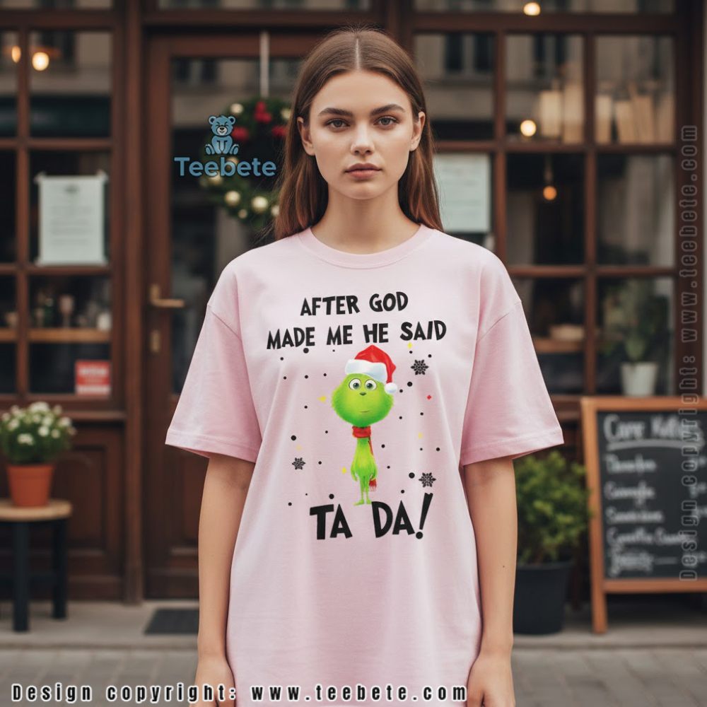 Grinch Ta Da Christmas Shirt Funny Holiday Apparel