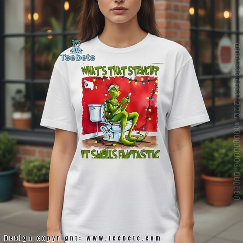 Grumpy Grinch Stench Christmas Shirt Whats That Stench It Smells Fantastic