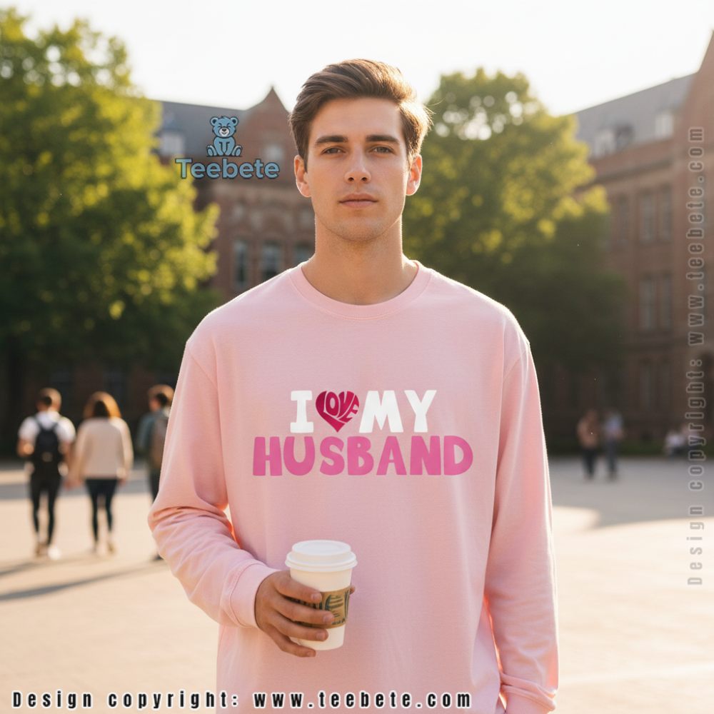Happy Wife I Love My Husband Valentines Day Long Sleeve Happy Wife I Love My Husband Valentines Day Long Sleeve