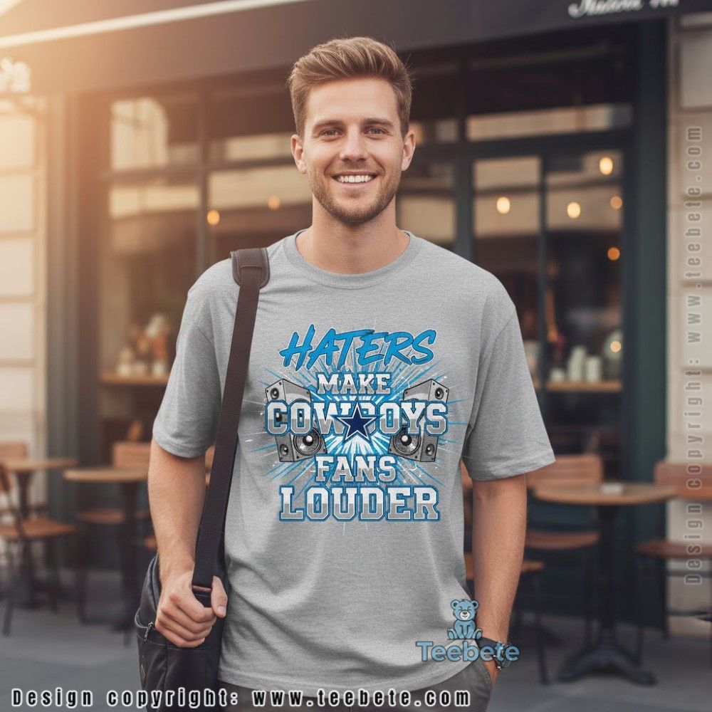 Haters Make Cowboys Fans Louder Speaker Shirt