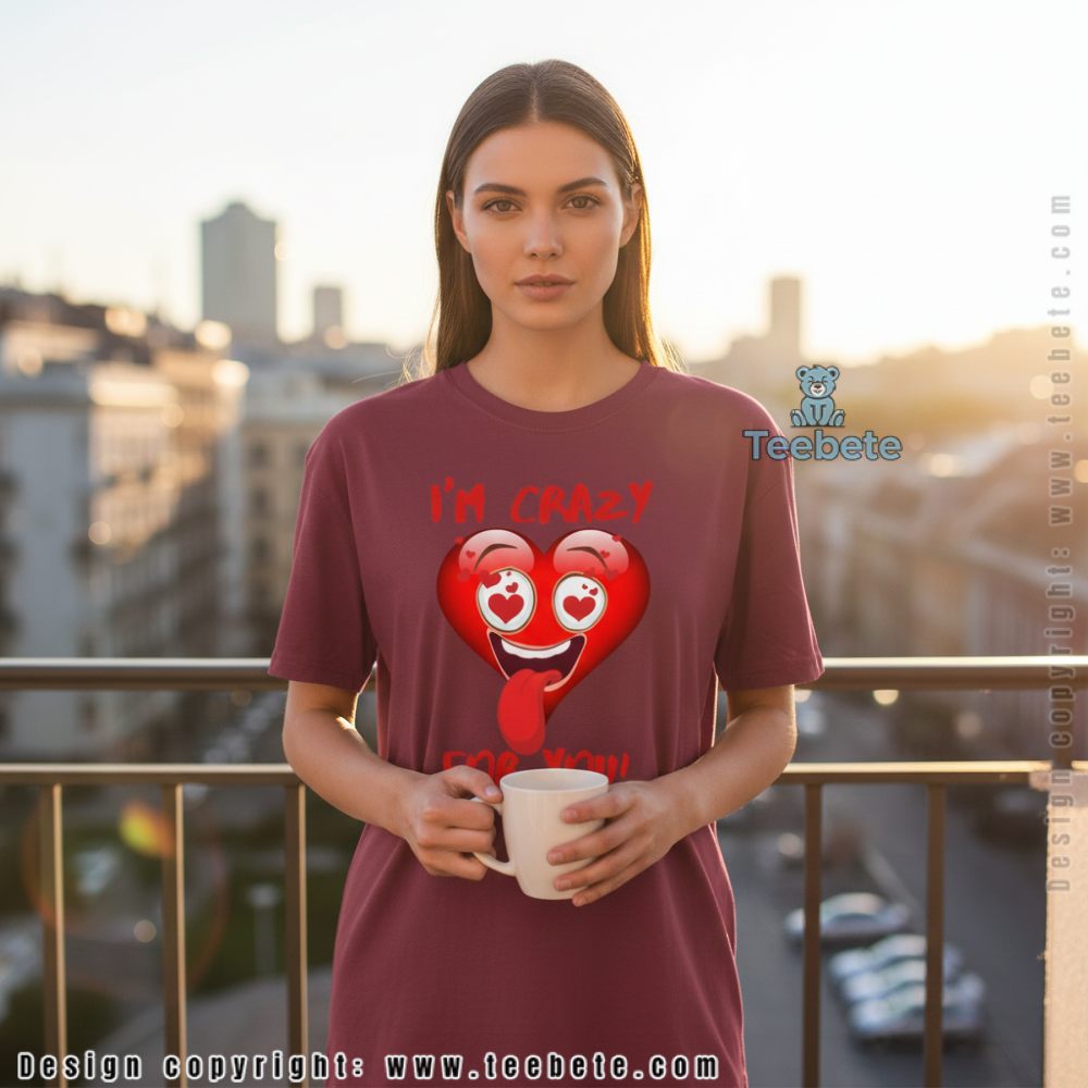 I Am Crazy For You Funny Heart Emoji Shirt