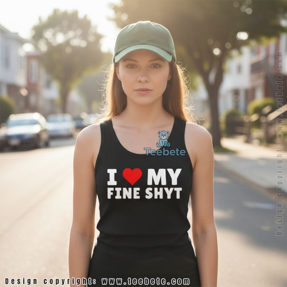 I Love My Fine Shyt Youth Tanktop I Love My Fine Shyt Youth Tanktop