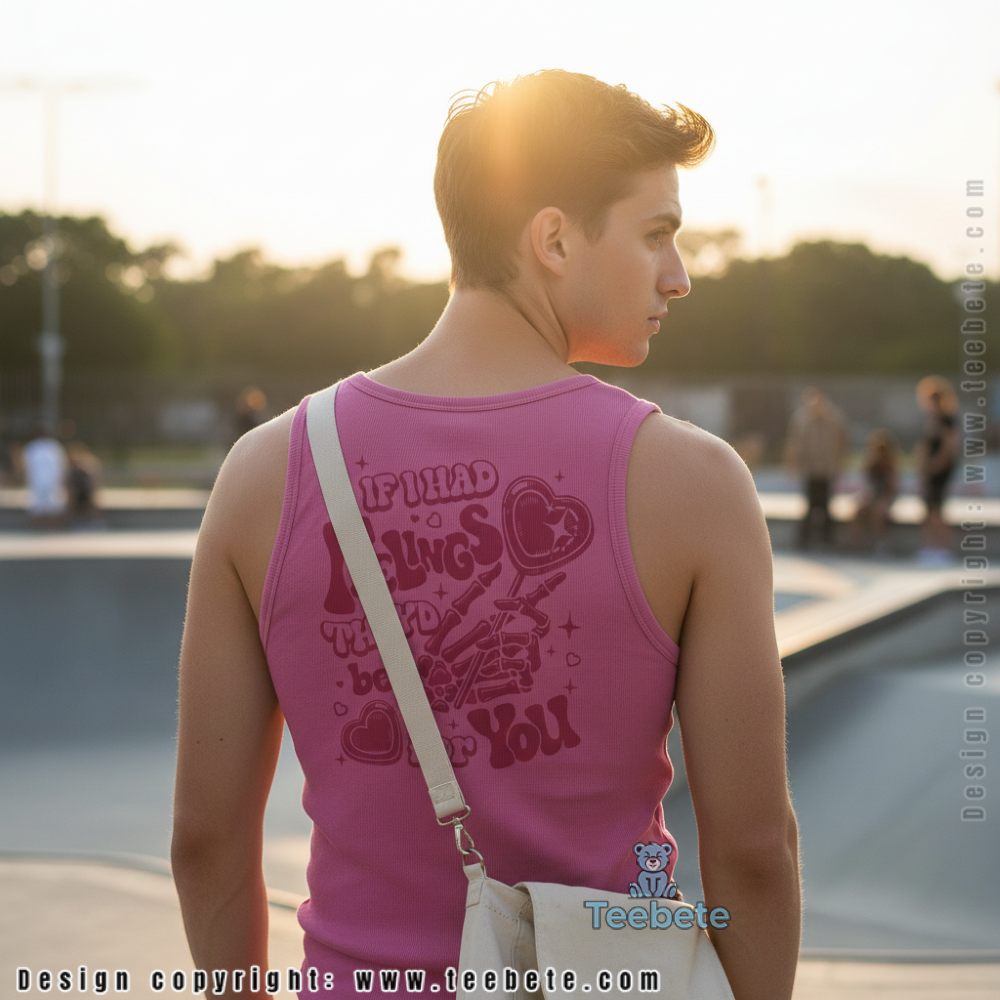 If I Had Feelings Theyd Be For You Candy Valentine Tanktop If I Had Feelings Theyd Be For You Candy Valentine Tanktop