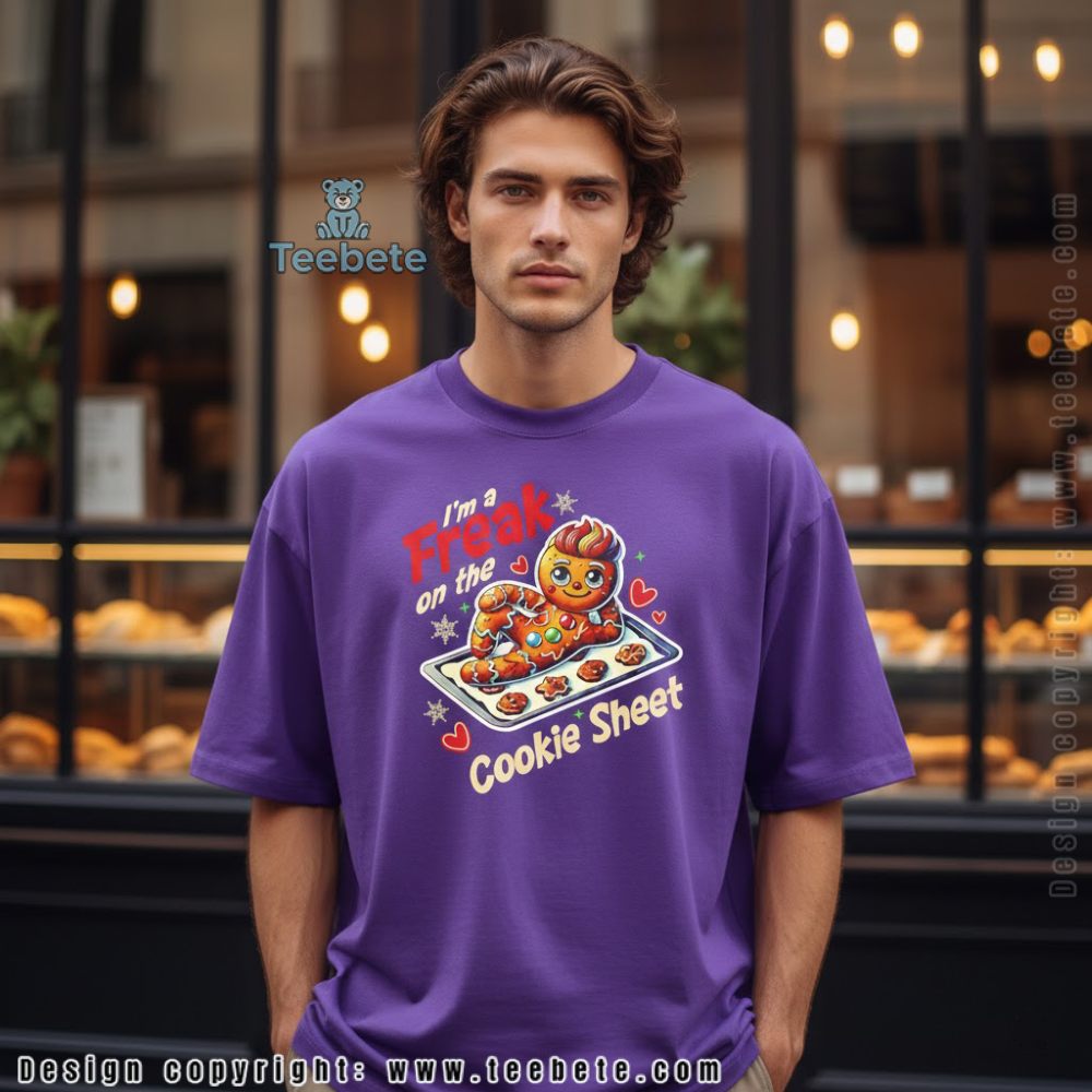 Im A Freak On The Cookie Sheet Funny Christmas Shirt